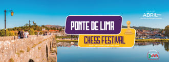 Festival de Xadrez em Ponte de Lima | 9 a 16 de Abril | Expolima