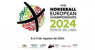 Campeonato da Europa de Horseball 2024 em Ponte de Lima | Expolima – 6 a 11 de Agosto