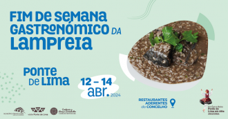 Fim de Semana Gastronómico da Lampreia | 12 a 14 de Abril | Ponte de Lima